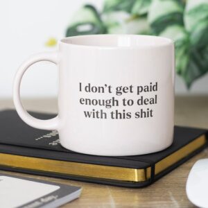 Κεραμική κούπα I don't get paid enough - Image 2